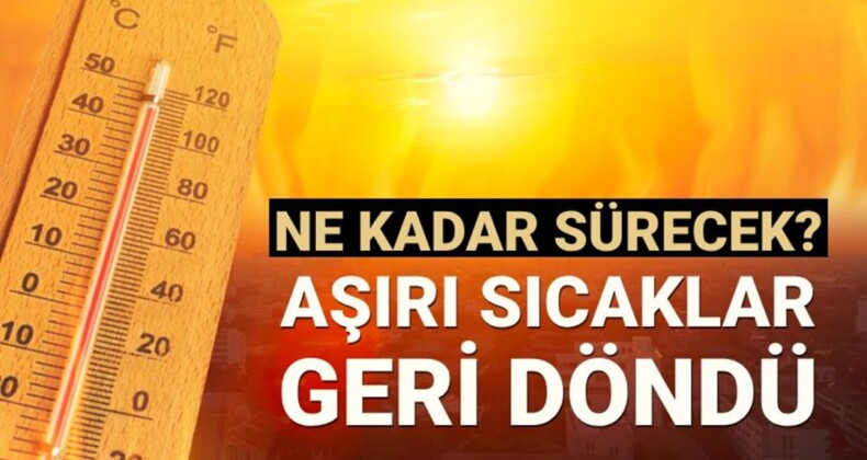 Sıcaklıklar yeniden yükseliyor! (Bugün hava nasıl olacak?)