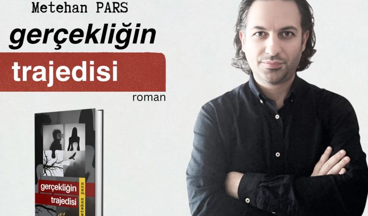 Pars’ın ilk romanı Gerçekliğin Trajedisi