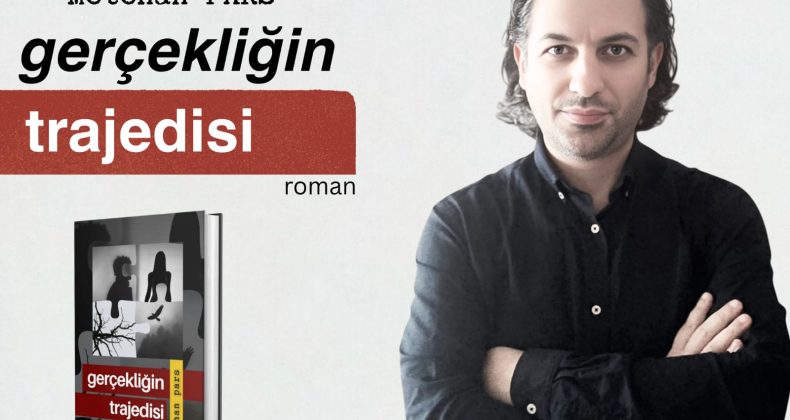 Pars’ın ilk romanı Gerçekliğin Trajedisi