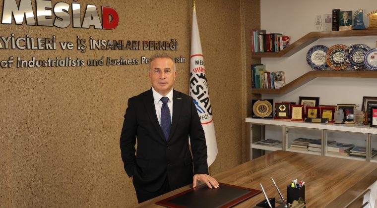 MESİAD: TÜRKİYE’NİN SANAYİ VE LOJİSTİK ÇÖZÜM MERKEZİ MERSİN’DİR