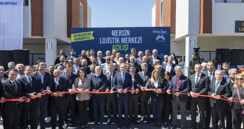 Mersin Lojistik Merkezi Açıldı